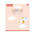 Celebrate Good Times Collection - Dies - Aeroplane